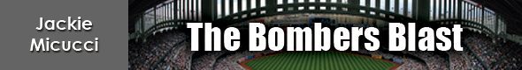 Banner for TTFB columnist Jackie Micucci's "The Bombers Blast" New York Yankees