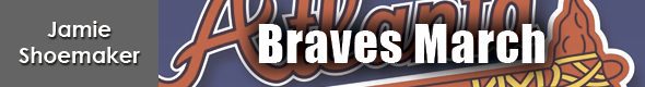 Banner - Braves March - MLB All-Star Game