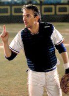 Crash Davis from the baseball movie Bull Durham.