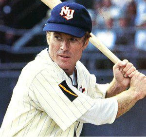 Roy Hobbs from the baseball movie The Natural